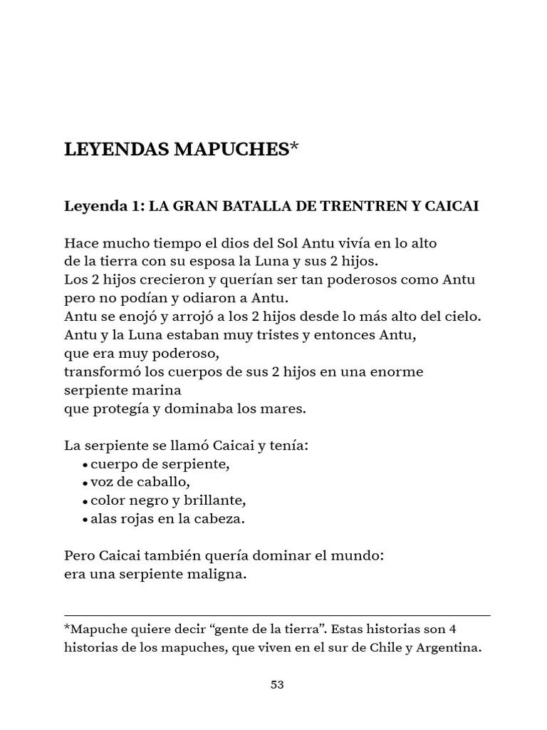 leyendas mapuches resumidas - Qué dice la leyenda de Kai Kai y Treng Treng