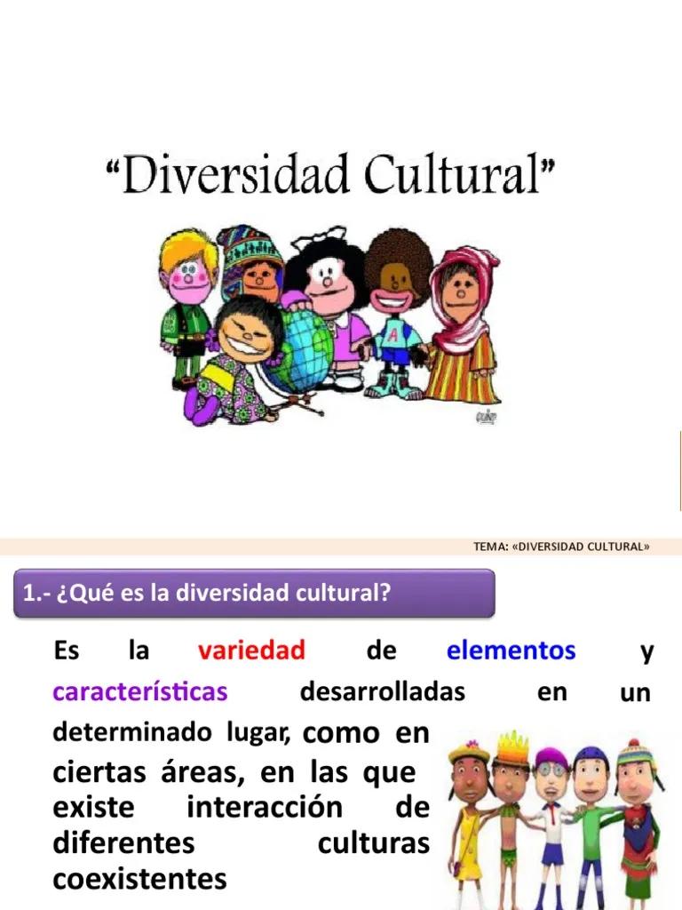 diversidad cultural resumen - Qué ejemplos pueden mencionar de la diversidad cultural