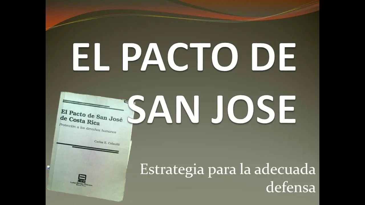 pacto de san josé de costa rica resumen - Qué establece el Pacto San José de Costa Rica