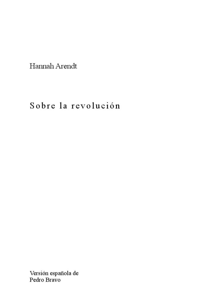 hannah arendt sobre la revolucion resumen - Qué nos dice Hannah Arendt