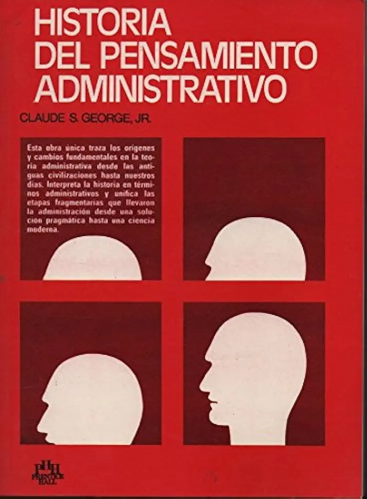 historia del pensamiento administrativo resumen - Quién creó el pensamiento administrativo